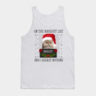 On The Naughty List, And I Regret Nothing Tank Top